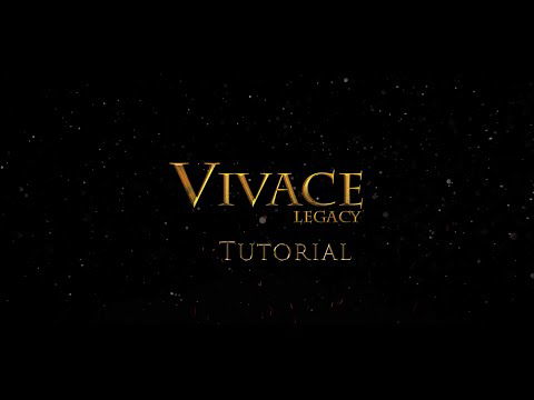 Vivace Legacy - Tutorial Overview