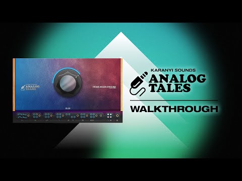 Karanyi Sounds - Analog Tales / Analog Nightmares (Walkthrough)