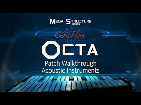 Chris Hein OCTA Patch Walkthrough Acoustic Instruments