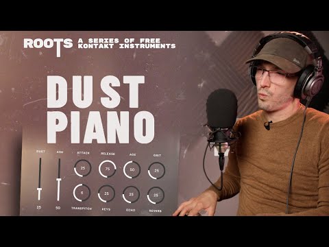 Dust Piano - Roots | FREE Sample of the Week