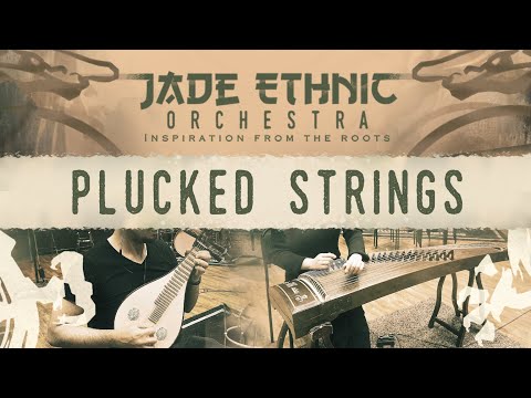 JADE Ethnic Orchestra - Walkthrough Video 5 : Plucked Strings