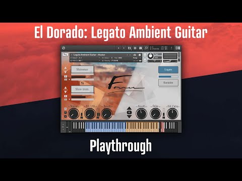 El Dorado // Legato Ambient Guitar // Playthrough Examples