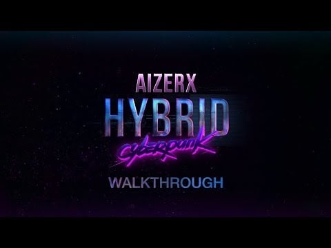 Aizerx: Hybrid Cyberpunk Trailer Toolkit -  Walkthrough