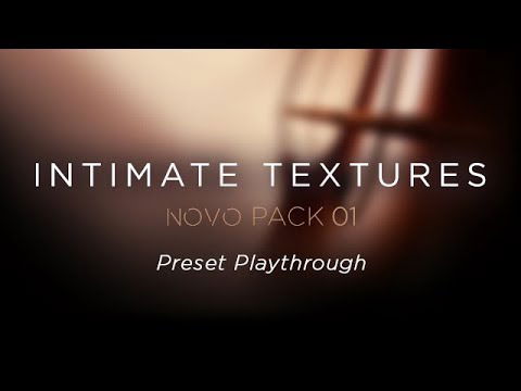 Intimate Textures - Preset Playthrough | Heavyocity