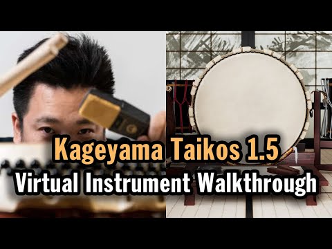 Kageyama Taikos 1.5: Virtual Instrument Walkthrough (VST, AU, AAX) – Versatile Japanese Drums