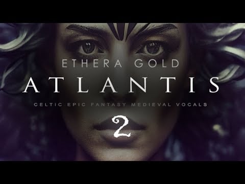 Zero-G ETHERA Gold Atlantis 2 - Trailer Overview