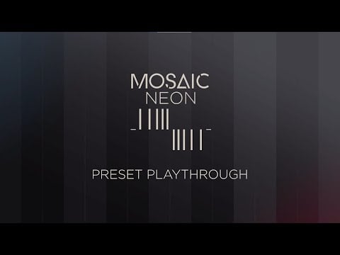 Mosaic Neon - Preset Playthrough │ Heavyocity