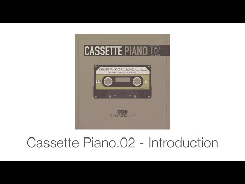 TPL | Cassette Piano.02 - Introduction