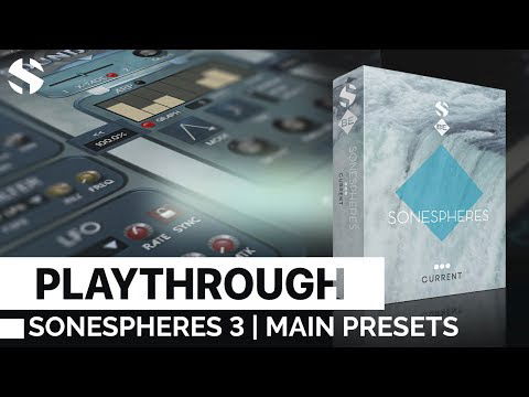 Sonespheres 3 - Current | Preset Playthrough