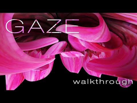 GAZE - Walkthrough