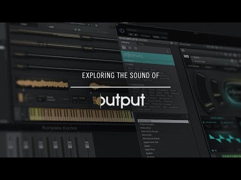 Exploring the Sound of Output | Native Instruments