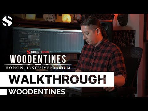 Hopkin Instrumentarium: Woodentines By Soundiron Walkthrough