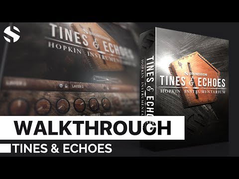 Hopkin Instrumentarium: Tines & Echoes by Soundiron Walkthrough