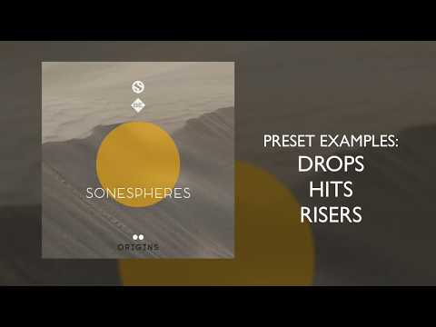 Sonespheres 2 - "Origins" Preset Examples DROPS, HITS and RISERS