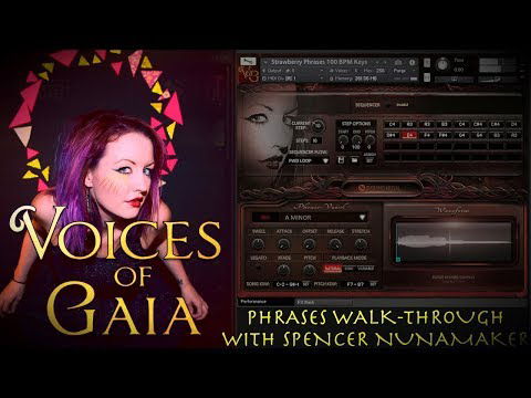 Voices of Gaia -  Phrases Walk Through with Spencer Nunamaker