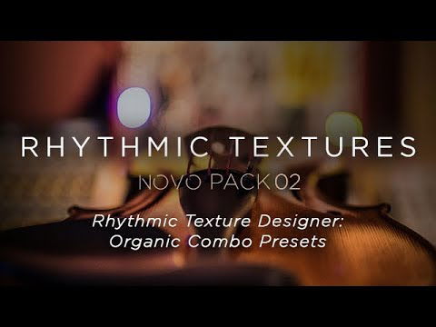 Rhythmic Textures - Rhythmic Texture Designer: Organic Combo Presets | Heavyocity