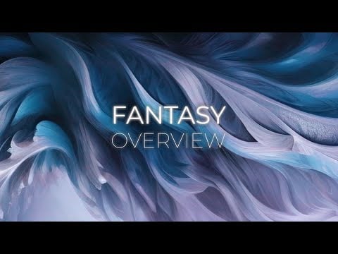 Fantasy - Tutorial Overview