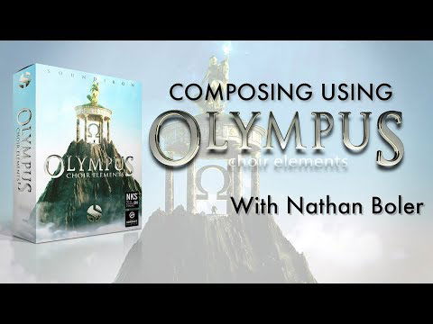 Composing Using Olympus Choir Elements With Nathan Boler