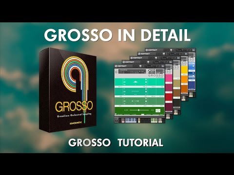 Grosso Tutorial - In Detail