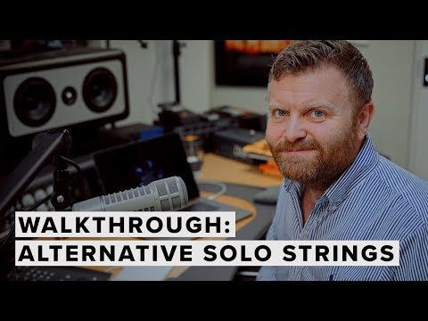 Walkthrough: Alternative Solo Strings