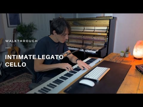 Walkthrough - Intimate Legato: Cello