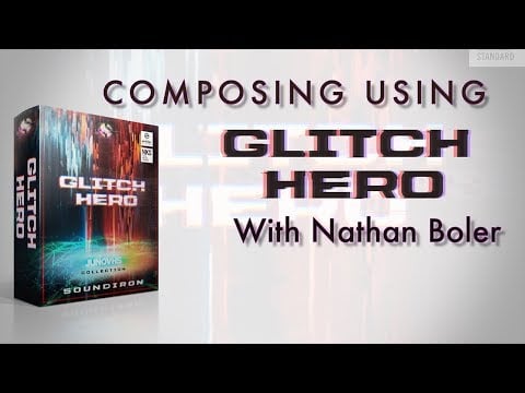 Soundiron - Composing Using Glitch Hero With Nathan Boler