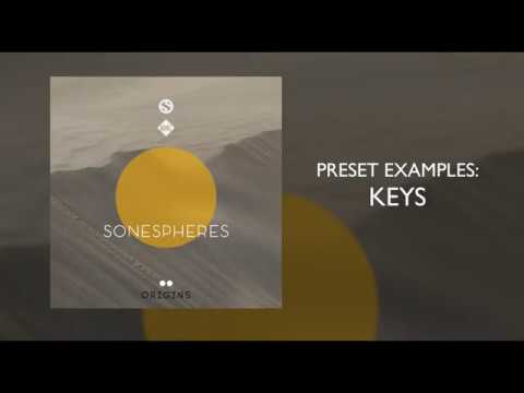 Sonespheres 2 - "Origins" Preset Examples KEYS