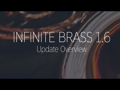 INFINITE BRASS 1.6 - Update Overview