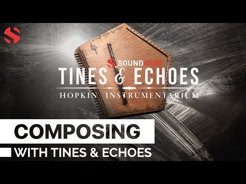 Composing With Hopkin Instrumentarium: Tines & Echoes