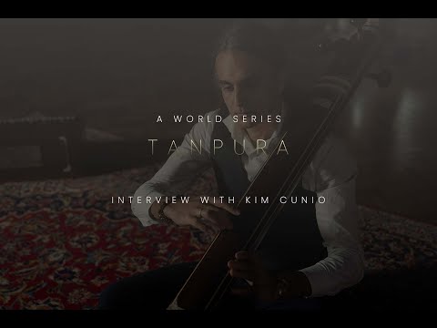 World Strings - Tanpura Interview with Professor Kim Cunio