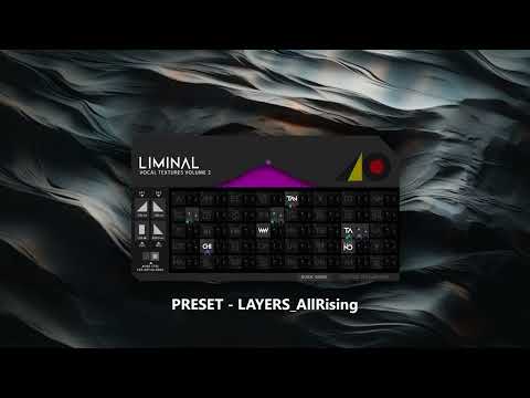 LIMINAL: Vocal Textures Volume 2 - Preset Quick Look