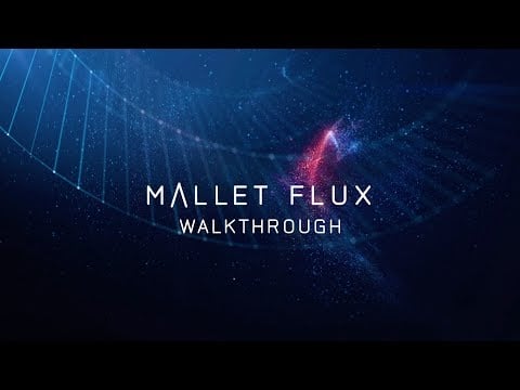 Get to know MALLET FLUX | Native Instruments