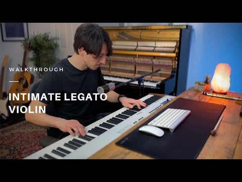 Walkthrough - Intimate Legato: Violin