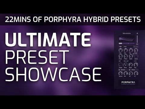 Ocean Swift Porphyra Hybrid - Ultimate Presets and Sounds Showcase | Tones, Textures & Modulations